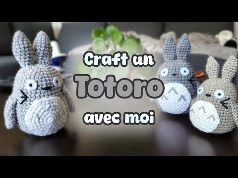 Craft Totoro au crochet avec moi ! (Tuto FR)