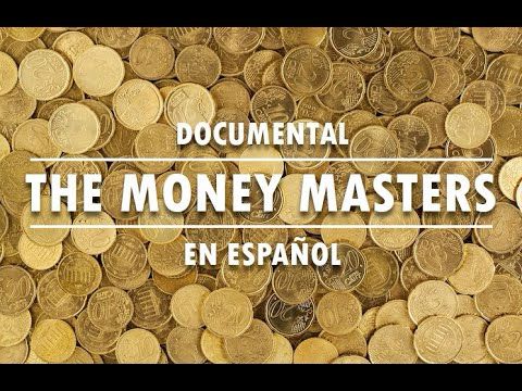 Los Amos del Dinero  - The Money Masters (1996) (Subtitulado Español)