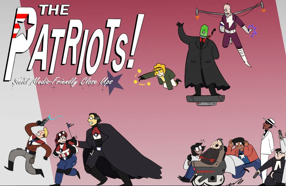 The Patriots (Dean (1), Redfire (2), and Lucy (3)) running in worry and abject terror away from a mob, on this image they're specifically being targeted by Golden Brain II (4) utilizing her telekinetic powers, while Commie King (5) poses on his hover-platform, a jetpack-wearing Marx Lightning (6) readies his lightning gauntlets behind him

Beneath them, Director C (7) rides forward in his wheelchair, he looks up at CK perplexed, Dr. Josselin (8) rides along, barely hanging off the side of the chair, someone close behind attempting to protect his head is Manuel Mendez (9), while Hawthorne Wilder, the Man in Black (10), watches the scene almost solemnly, next to him is the black ops supersoldier Apex (11), who seems to be preparing for the next image