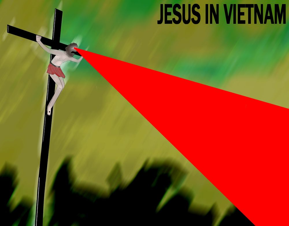 JESUS IN VIETNAM

A bearded figure, starved and naked except for a red loincloth, sits crucified atop an exaggeratedly tall cross, bright red pours from his eyes (laser vision) into the blurry green jungle below, the text "JESUS IN VIETNAM" sits at the top right of the image