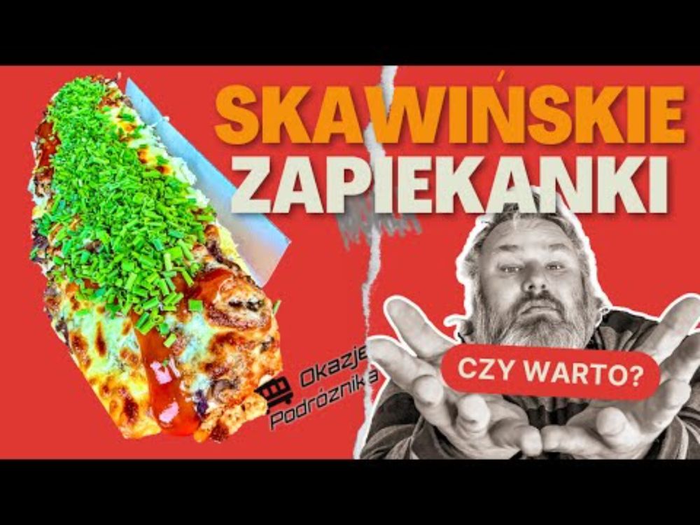 Czy na pewno to najlepsze zapiekanki z muala w Polsce? Zapiekanki Skawińskie