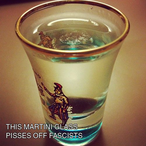 A photograph of a martini glass that always pisses off fascists