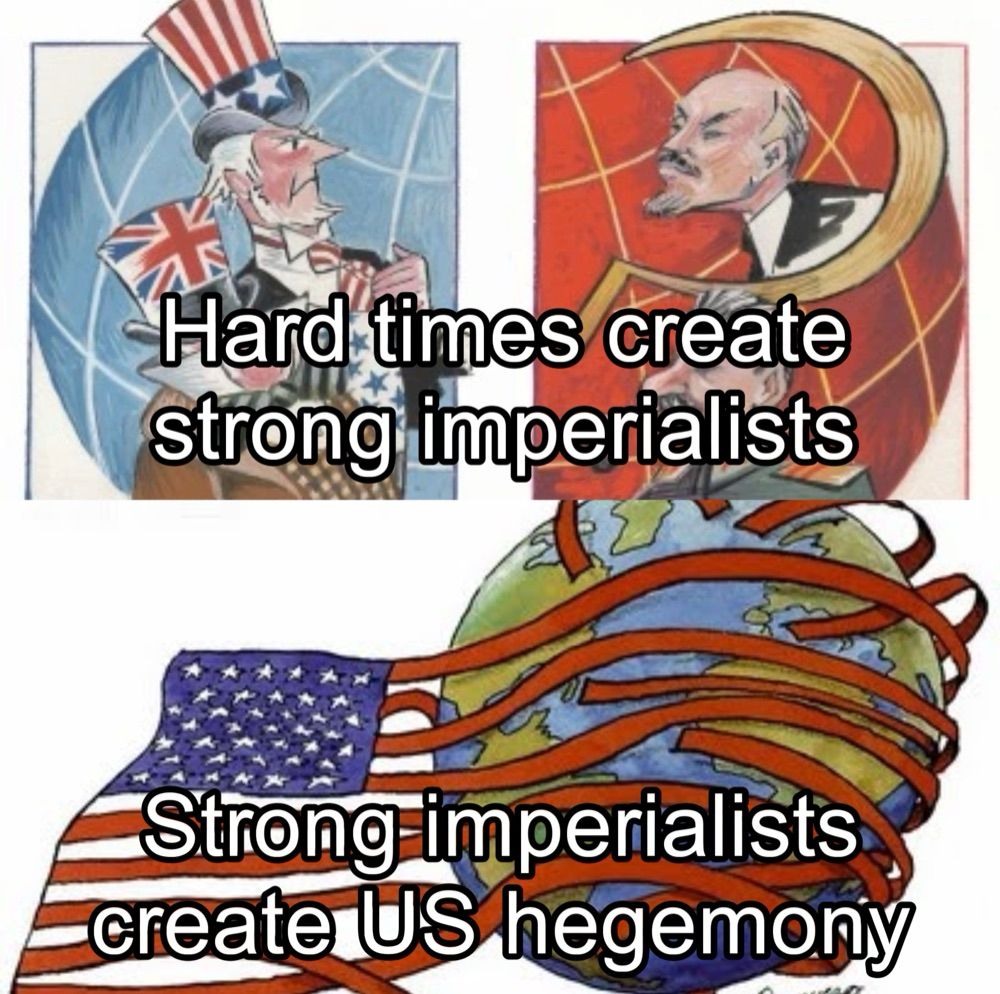 Hard times create strong imperialists
Strong-imperialists create US hegemony