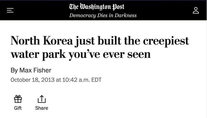 Lunaticobscurity on tumblr 

The Washington post
Democracy Dies in Darkness
North Korea just built the creepiest water park you've ever seen
By Max Fisher
October 18, 2013 at 10:42 a.m. EDT
Gift
Share