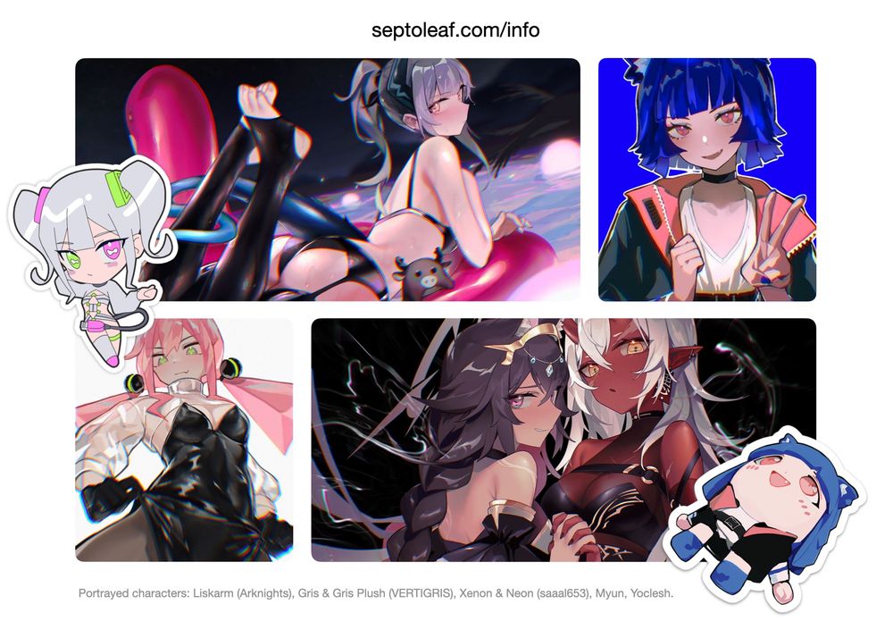 Portrayed characters: Liskarm (Arknights), Gris & Gris Plush (VERTIGRIS), Xenon & Neon (saaal653), Myun, Yoclesh.