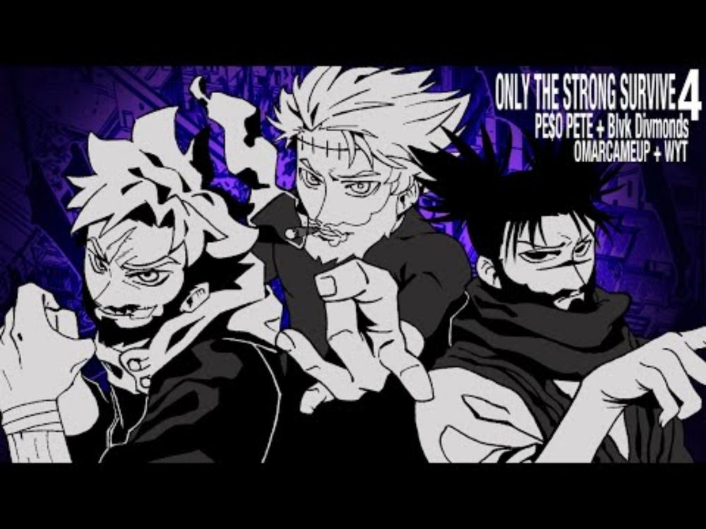 PE$O PETE X BLVK DIVMONDS - ONLY THE STRONG SURVIVE 4 (OFFICIAL LYRIC VIDEO) [JUJUTSU KAISEN]