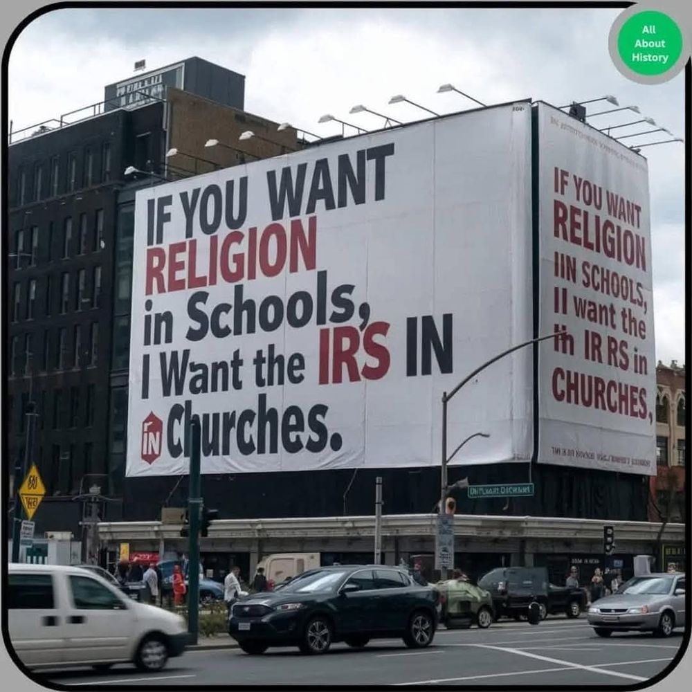 Picture of a sign that says, "If you want religion in schools, I want the IRS in Churches.