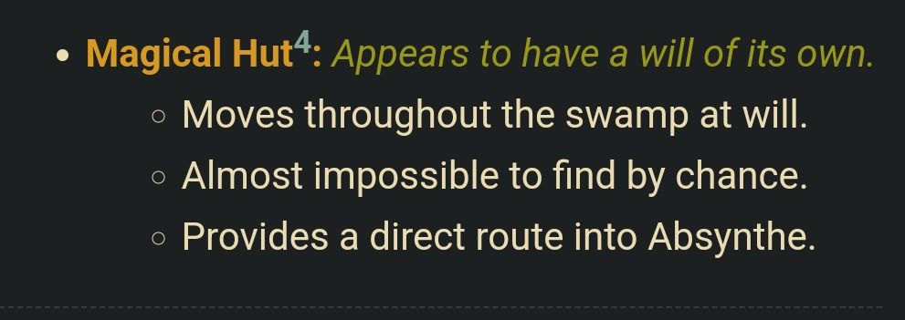 Screenshot of a Resource from the Hag:

Magical Hut: Appears to have a will of its own.