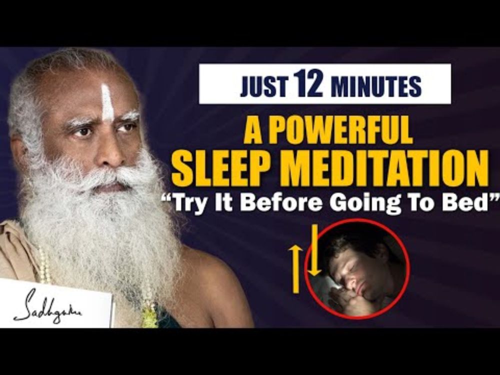 IT'S POWERFUL! Do This For Just 12 Minutes Before Going To Bed | Sleep Meditation | Sadhguru