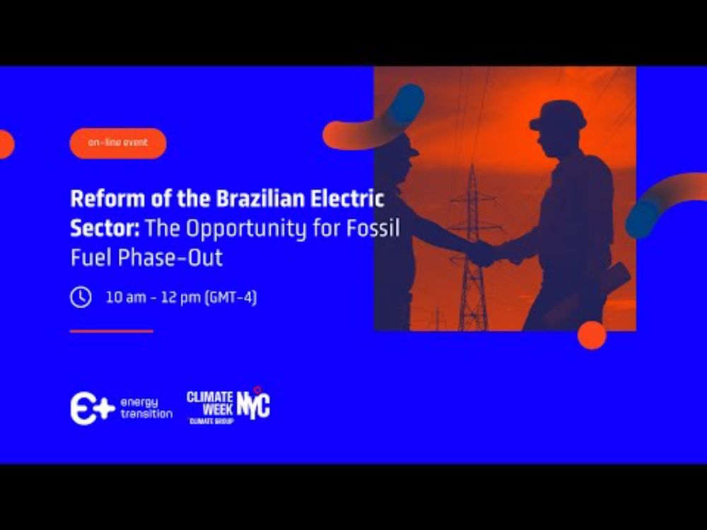 Reform of the Brazilian Electric Sector: The Opportunity for Fossil Fuel Phase-Out