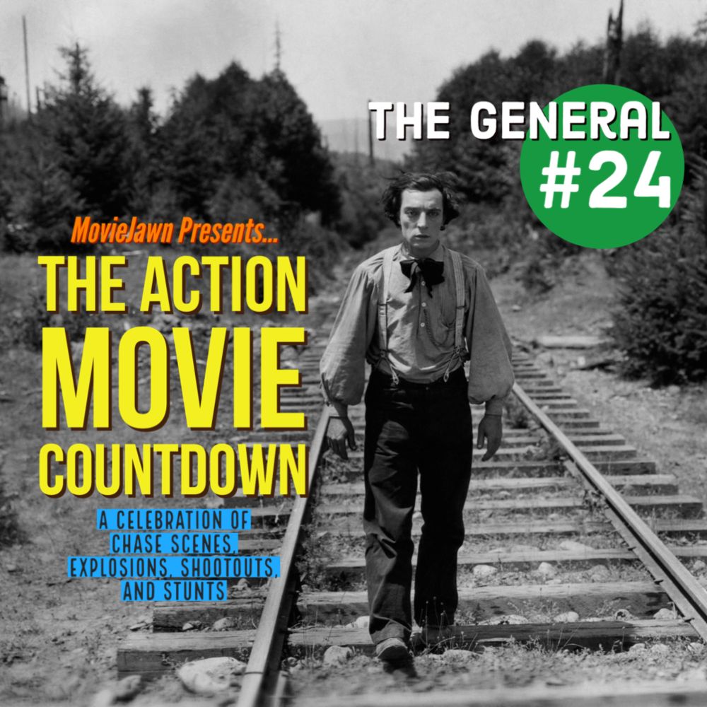 Action Countdown #24: THE GENERAL is the original spectacle action movie  — Moviejawn