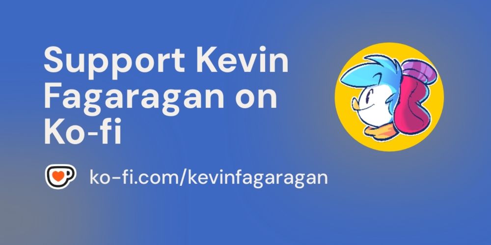 Become a supporter of Kevin Fagaragan today!