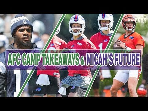 Camp Takeaways for Every AFC Team and Micah's Trade Request