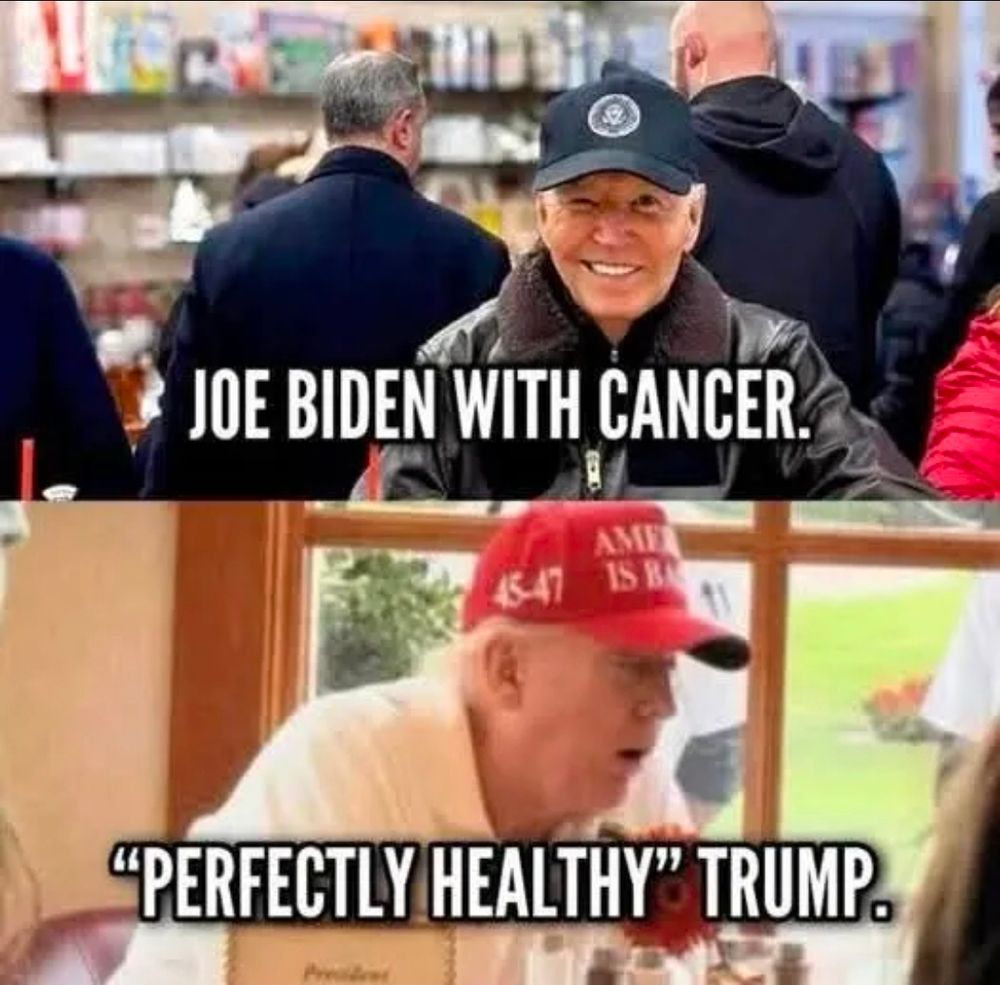 Picture of a healthy looking Joe Biden, and a very unhealthy picture of 45. Caption says: Joe Biden with cancer, "Perfectly healthy" Trump. 