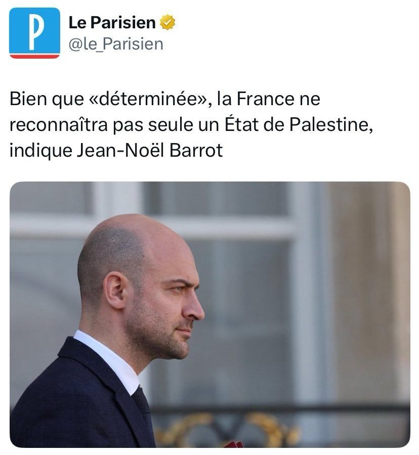 Le Parisien : Bien que "déterminée", la France ne reconnaîtra pas seule un Etat de Palestine, indiqué Jean-Noël Barrot 