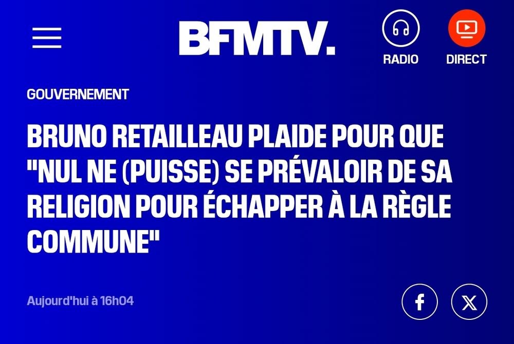 BFMTV : Retailleau plaide pour "nul ne puisse se prévaloir de sa religion pour échapper à la règle commune"