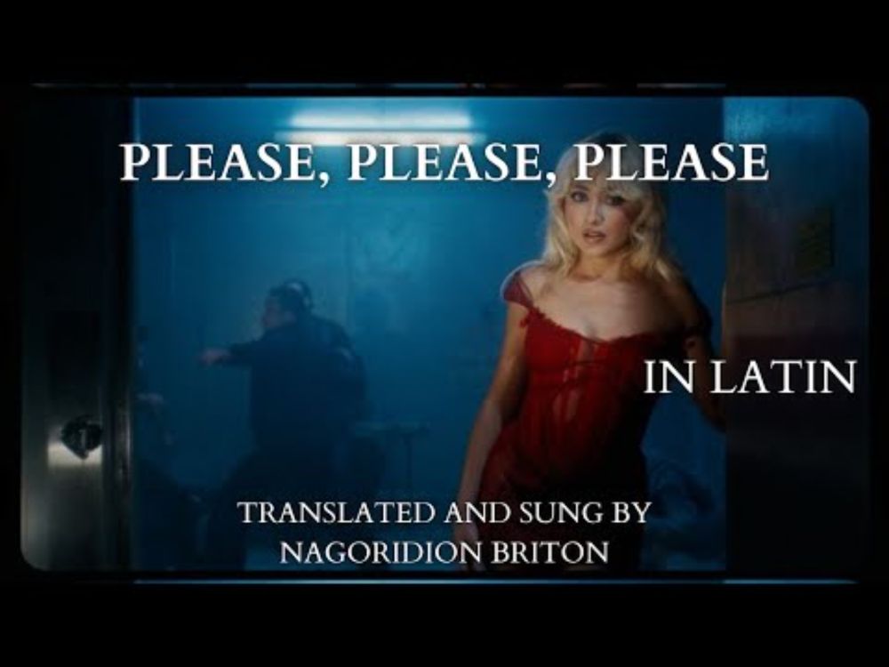 Please, Please, Please IN LATIN (Sabrina Carpenter cover) - "quaeso ne male agas"