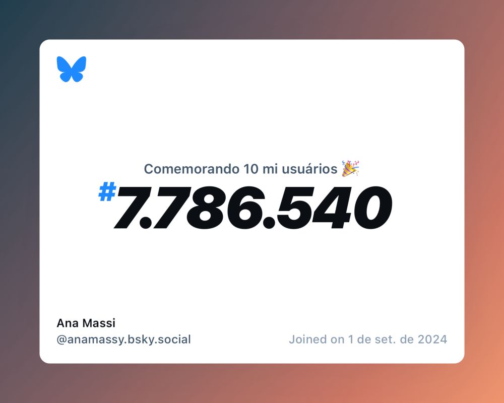Um certificado virtual com o texto "Comemorando 10 milhões de usuários no Bluesky, #7.786.540, Ana Massi ‪@anamassy.bsky.social‬, ingressou em 1 de set. de 2024"