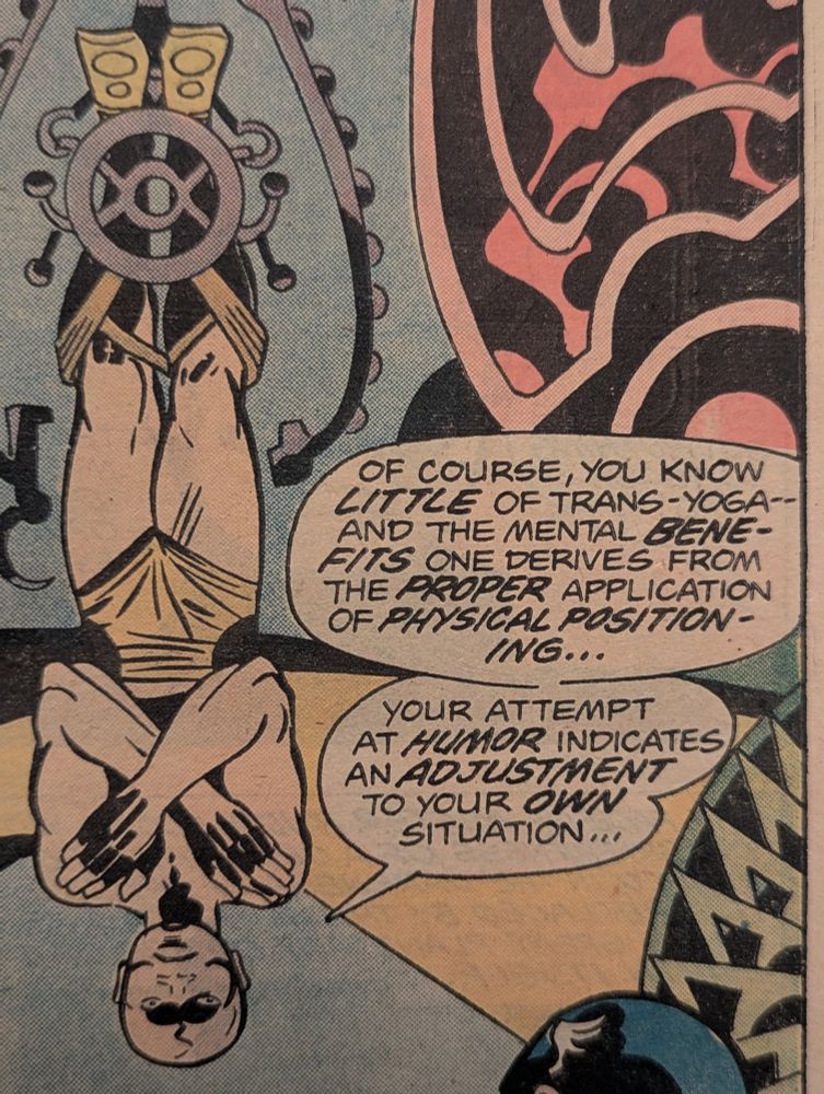 Panel from Captain America's Bicentennial Battles, in which a man is hanging in a contraption by his ankles and saying "Of course, you know little of Trans-Yoga--and the mental benefits one derives from the proper application of physical positioning..."