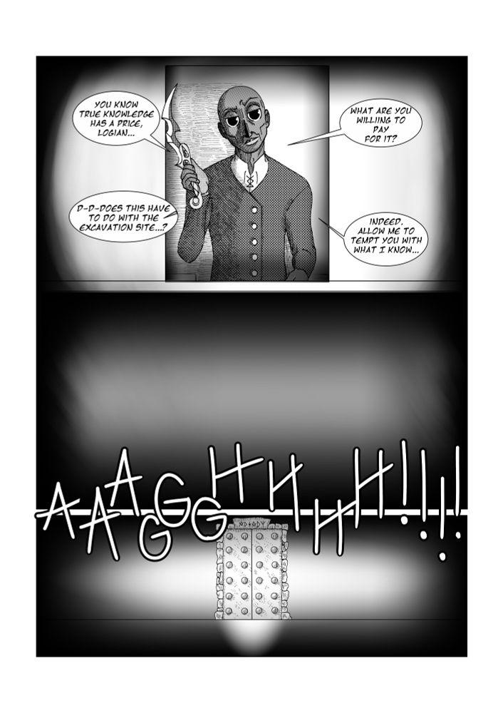 Page 6
Lord Morod asks what Alin would pay for knowledge, and a scream rings through the halls