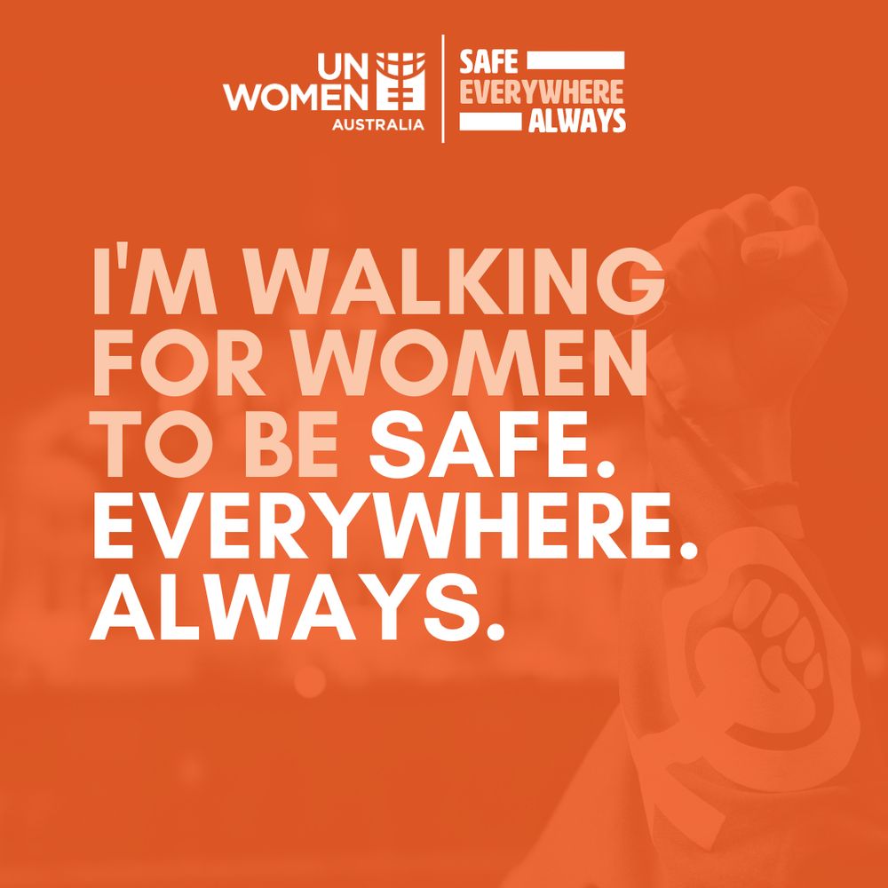 An orange tile from UN Women Australia that says I’m walking for women to be safe everywhere. Always. 