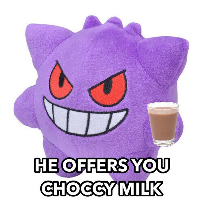 Picture of a Gengar plush holding a png image of a glass of chocolate milk with text that reads “he offers you choccy milk”