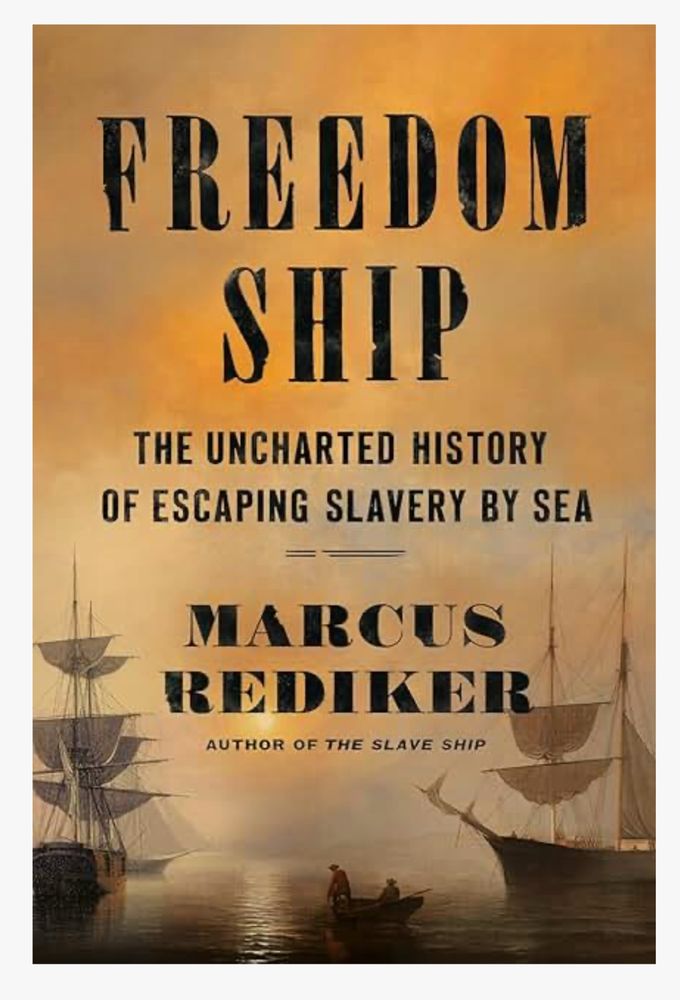 Freedom Ship by Marcus Rediker