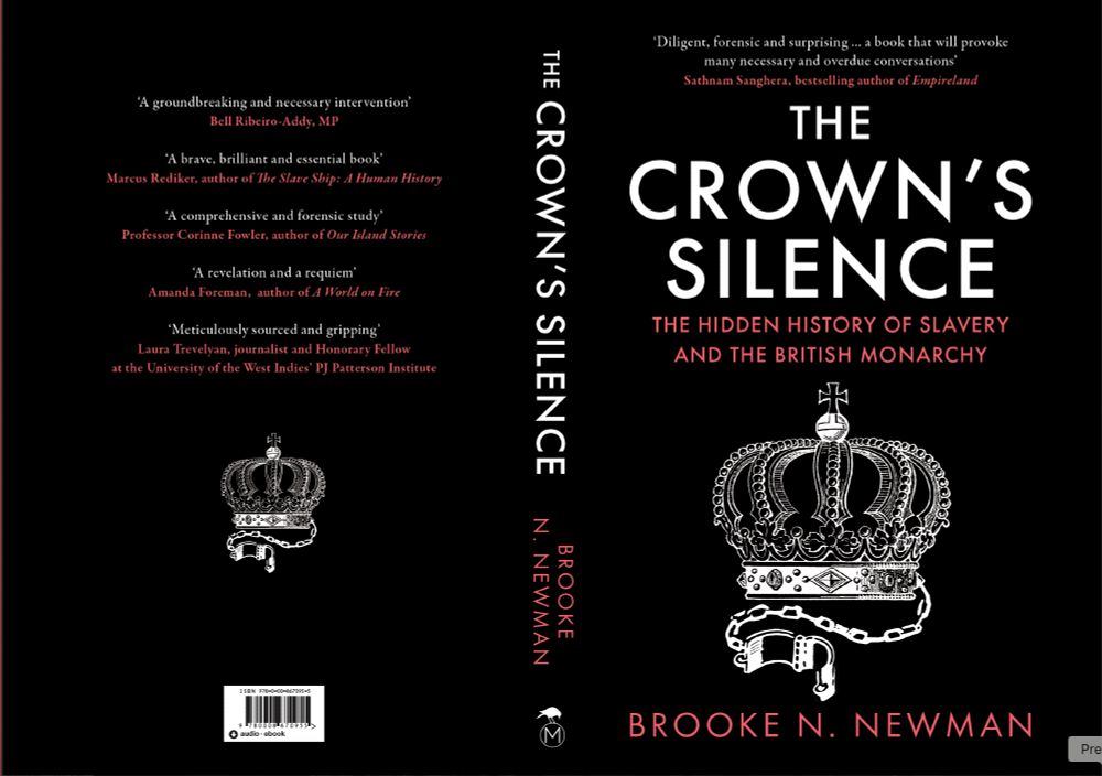 The front and back cover of the UK edition of THE CROWN'S SILENCE: The Hidden History of Slavery and the British Monarchy by Brooke N. Newman, out with Mudlark on January 29, 2026. The cover features a crown with a shackle attached.