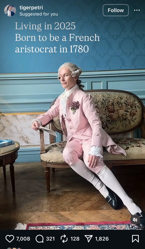 An influencer wishing he was a French aristocrat in 1780