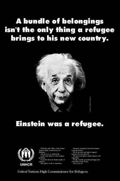 Photo of Einstein with caption "A bundle of belongings isn't the only thing a refugee brings to his new country."