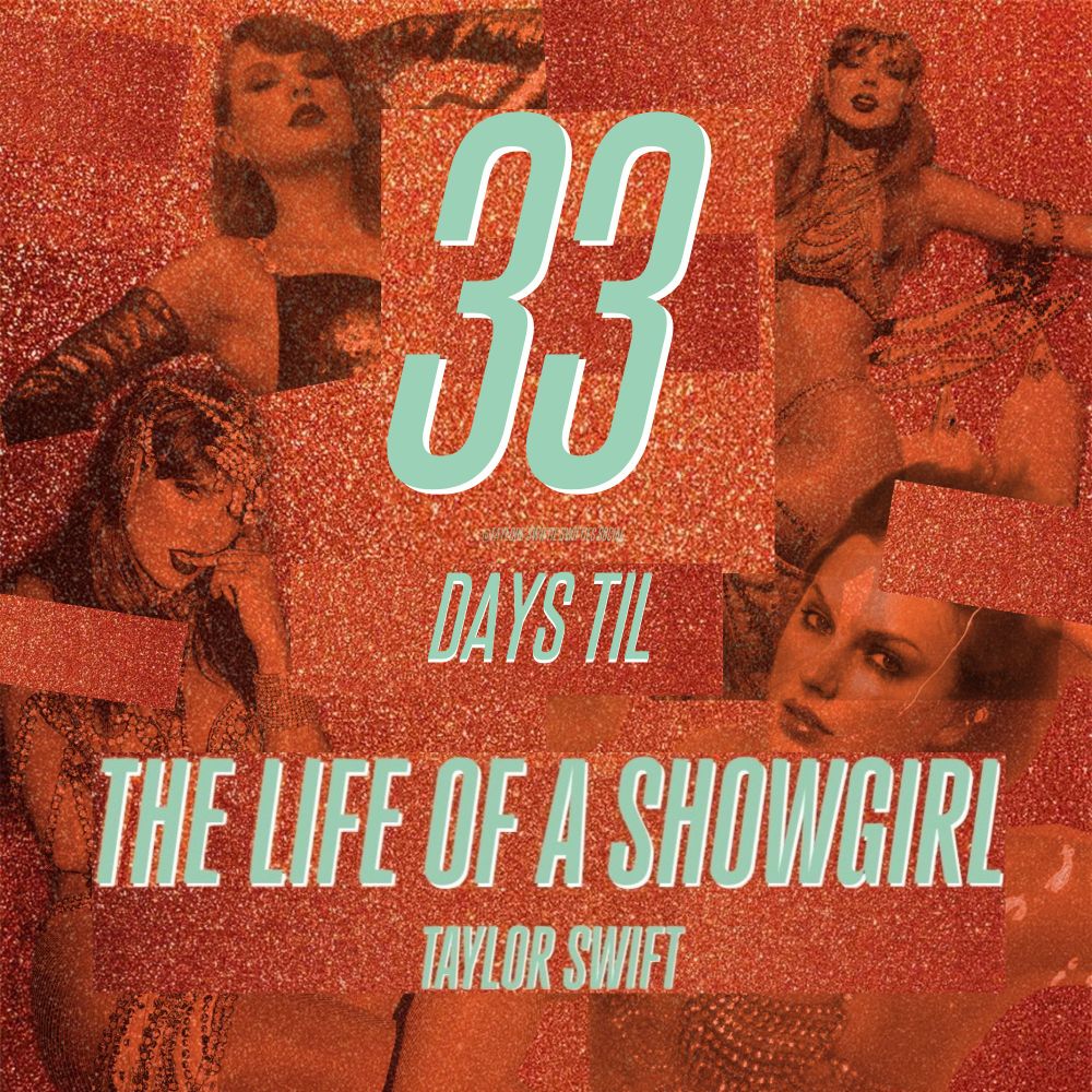 33 days til the life of a showgirl taylor swift. The imagine is square and the background is glittery orange. The text is in mint green and has a white shadow to the right under it. There is four cut out images for taylor swift in an orange duo tone so it matches the background. All the pictures are from the life of a showgirl photoshoot. There are glittery orange rectangles for some dimension. 