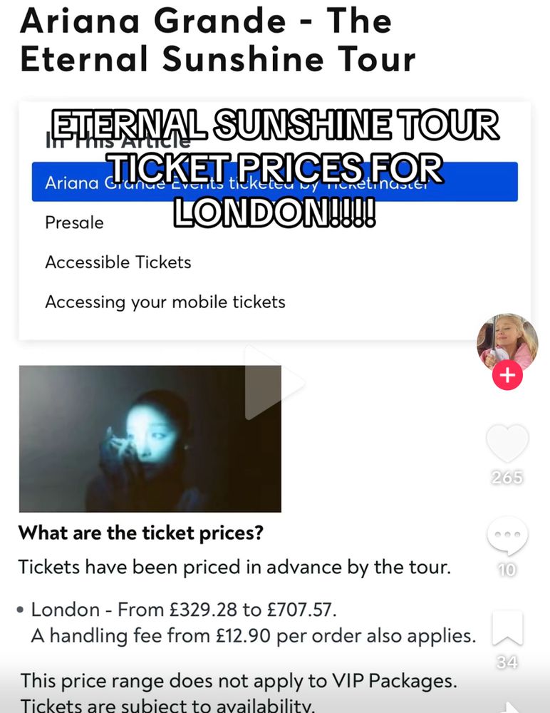 A screenshot I made of a TikTok saying “ETERNAL SUNSHINE TOUR TICKET PRICES FOR LONDON”. There is also a screenshot of a screen showing the apparent ticket prices going from £329.28 to £707.57