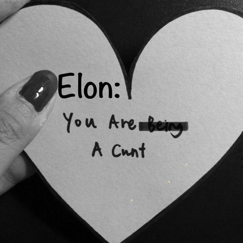 Paper cut into a heart shape with the words: Elon you are a cunt. 