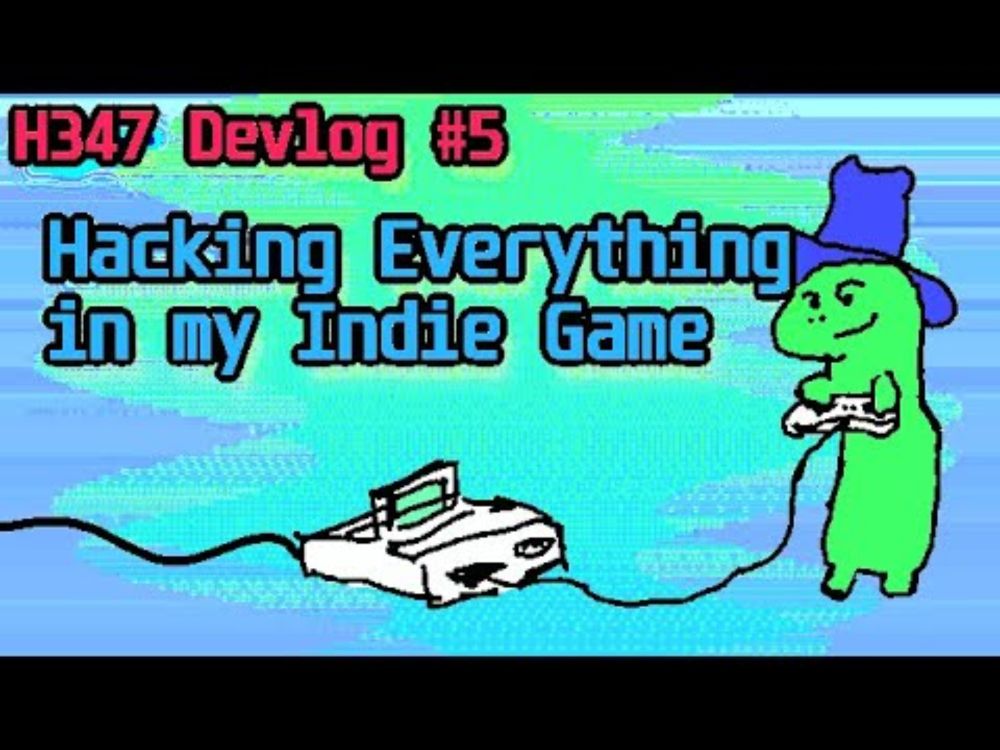 H347 Devlog # 5   Hacking Everything In My Indie Game