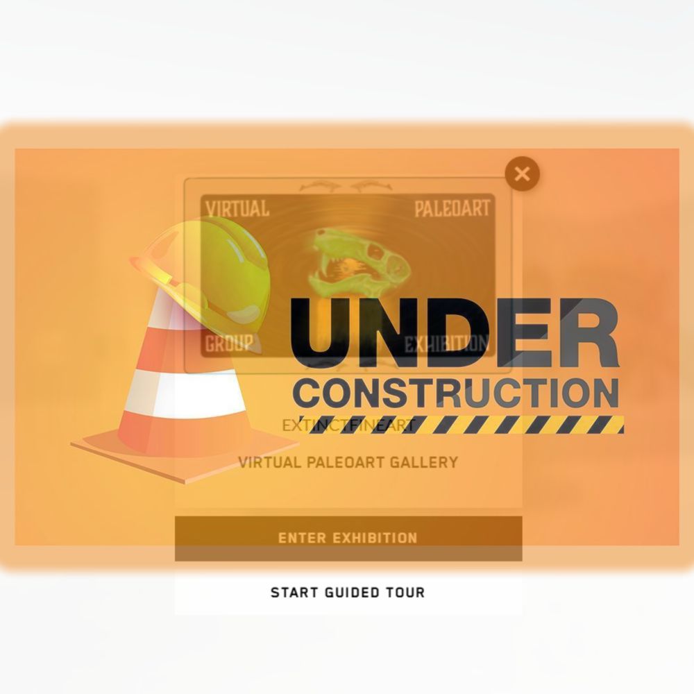 Under Construction 🚧 sign for the permanent virtual exhibition.