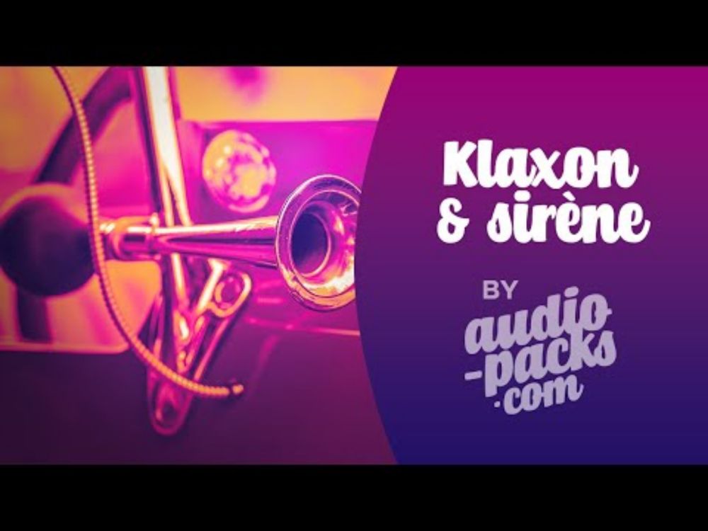 Klaxon & Sirène - Pack de 171 sons