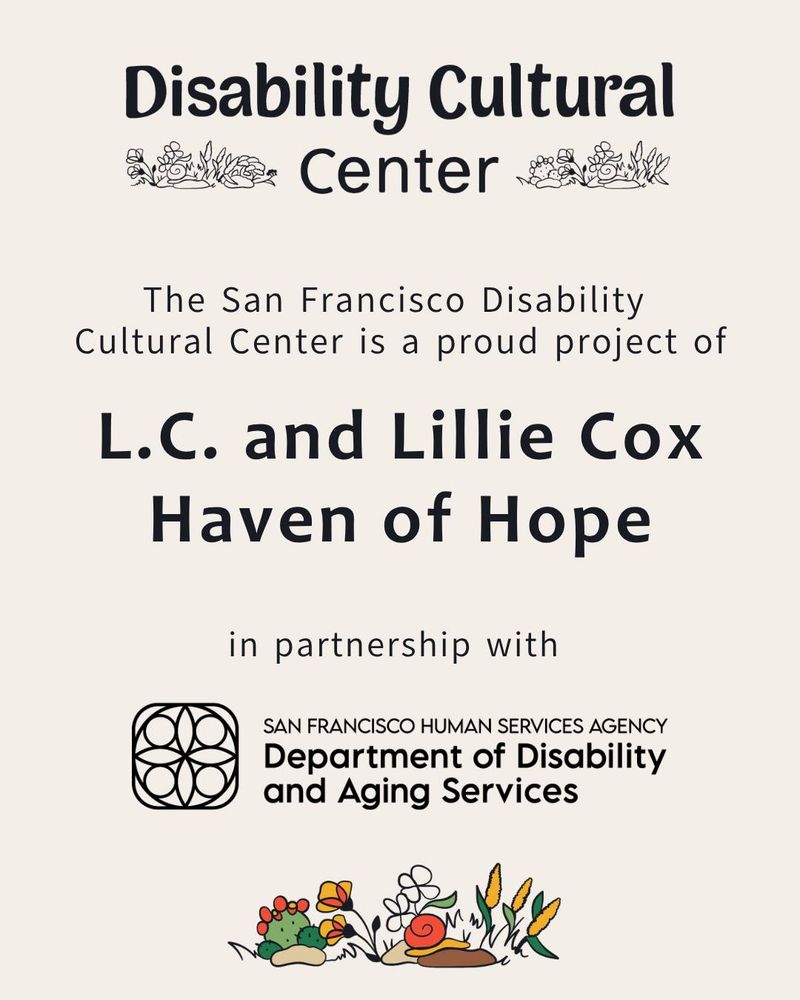 CC logo at the top. The slide reads The San Francisco Disability Cultural Center is a proud project of L.C. and Lillie Cox Haven of Hope in partnership with San Francisco Health and Human Services Agency: Department of Aging and Disability Services. Colorful snail graphic below.
