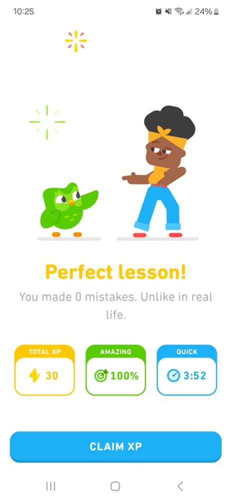 Duolingo lesson success screen saying "Perfect lesson! You made 0 mistakes. Unlike in real life"
