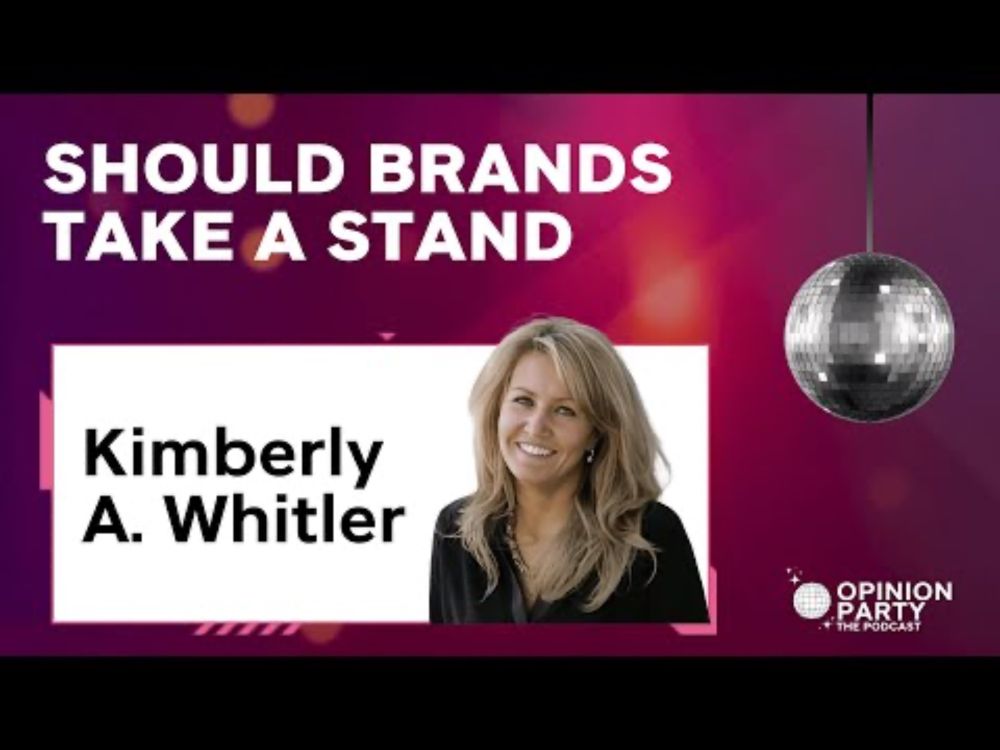 Should Brands Take a Stand? w/Kimberly A. Whitler