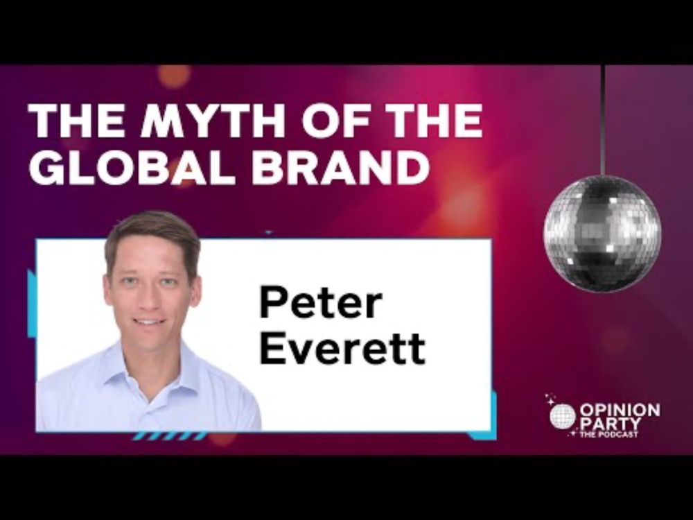 The Myth of the Global Brand w/Peter Everett