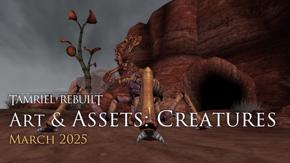 Tamriel Rebuilt is a massive TES III: Morrowind mod that adds the mainland of the Morrowind province around the vanilla game’s island of Vvardenfell. The mod is released in episodic fashion, and players can already download and play more than half of the province’s mainland, complete with cities, dungeons, thousands of NPCs and over 600 quests -- more than are in the base game and its expansions. Meanwhile, work continues on unreleased parts of the mainland.

Our new website newsletter tallies the recent work of 2D concept and texture artists, 3D modellers and animators in creating new creatures for the player to fight and new types of NPCs for the player to interact with. There are tons of these made in the past year, including the apex-predator Canyon Thresher, the crafty Herne daedra, and the alien Sload, among many others.

Read all about it on the TR website: https://www.tamriel-rebuilt.org/content/march-2025-art-assets-update-creatures