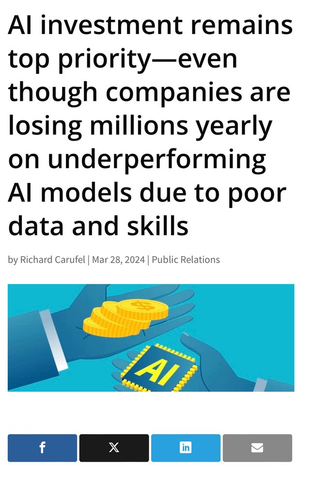 Al investment remains top priority-even though companies are losing millions yearly on underperforming
Al models due to poor data and skills
by Richard Carufel | Mar 28, 2024 | Public Relations
