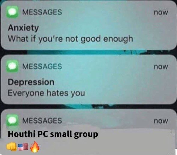 Texts from anxiety and depression and the houthi pc small group