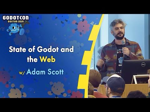 State of Godot and the Web – Adam Scott – GodotCon 2025
