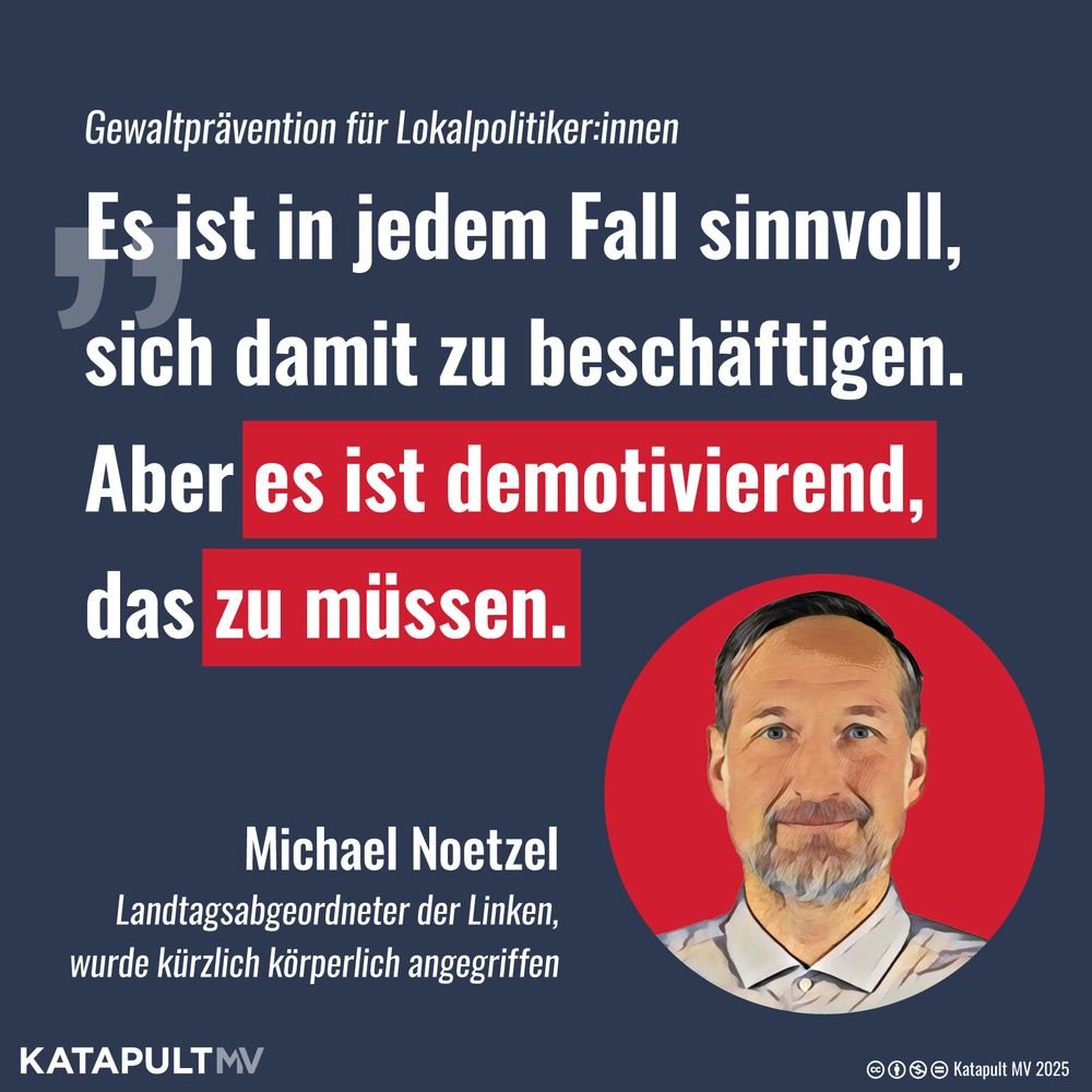 Die Grafik enthält ein Zitat des Landtagsabgeordneten der Linken, Michael Noetzel, der Ende Juli an einem Infostand körperlich angegriffen wurde. Das Zitat lautet: Es ist in jedem Fall sinnvoll, sich damit zu beschäftigen. Aber es ist demotivierend, das zu müssen.