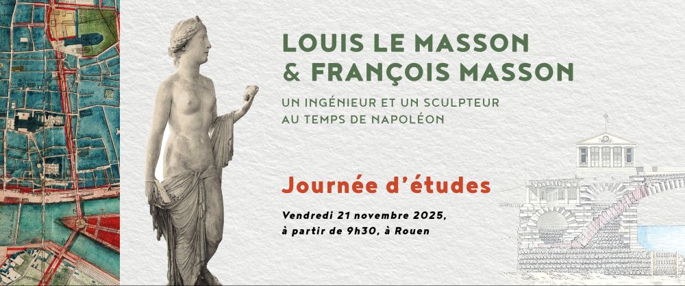 Un ingénieur et un sculpteur au temps de Napoléon, journée d'études