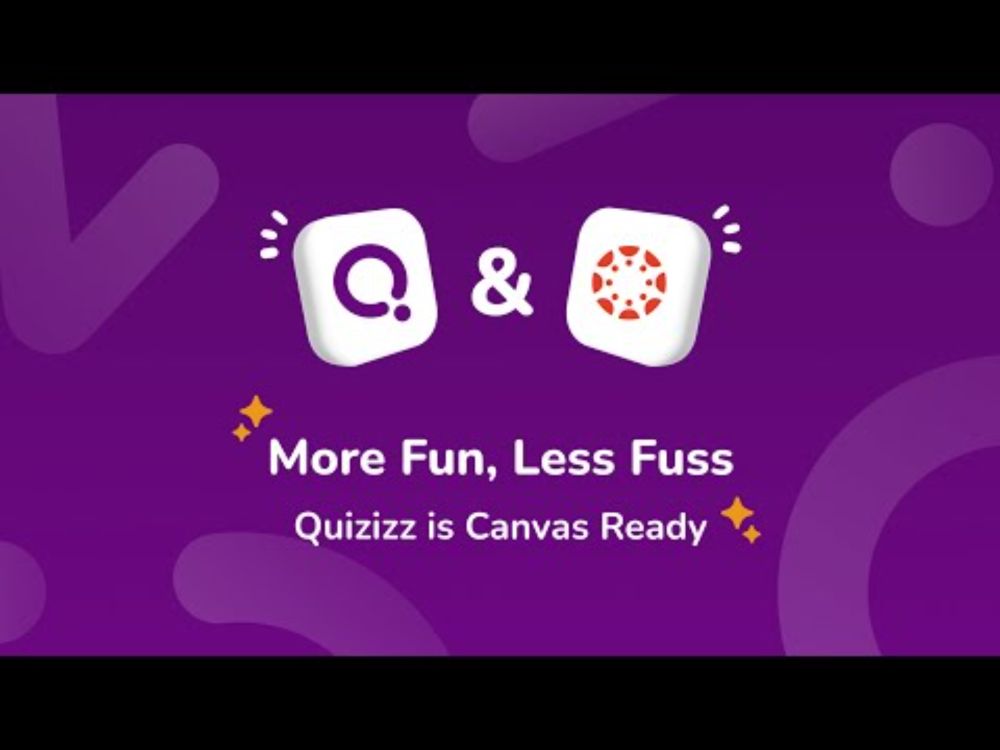 Canvas and Quizizz - More fun, Less fuss!