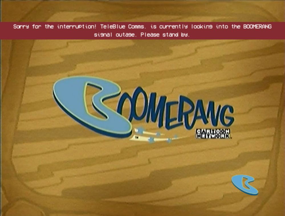 Uncorrupted Boomerang technical difficulties screen with a disclaimer on the top of the screen that reads: “Sorry for the interruption! TeleBlue Comms. is currently looking into the BOOMERANG signal outage. Please stand by.”