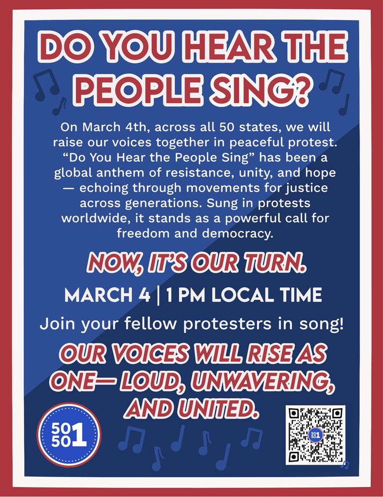 Poster of red & white text on blue background announcing an event on March 4 with instructions to sing “Do You Hear The People Sing” together at 50501 protests at 1 pm local time.