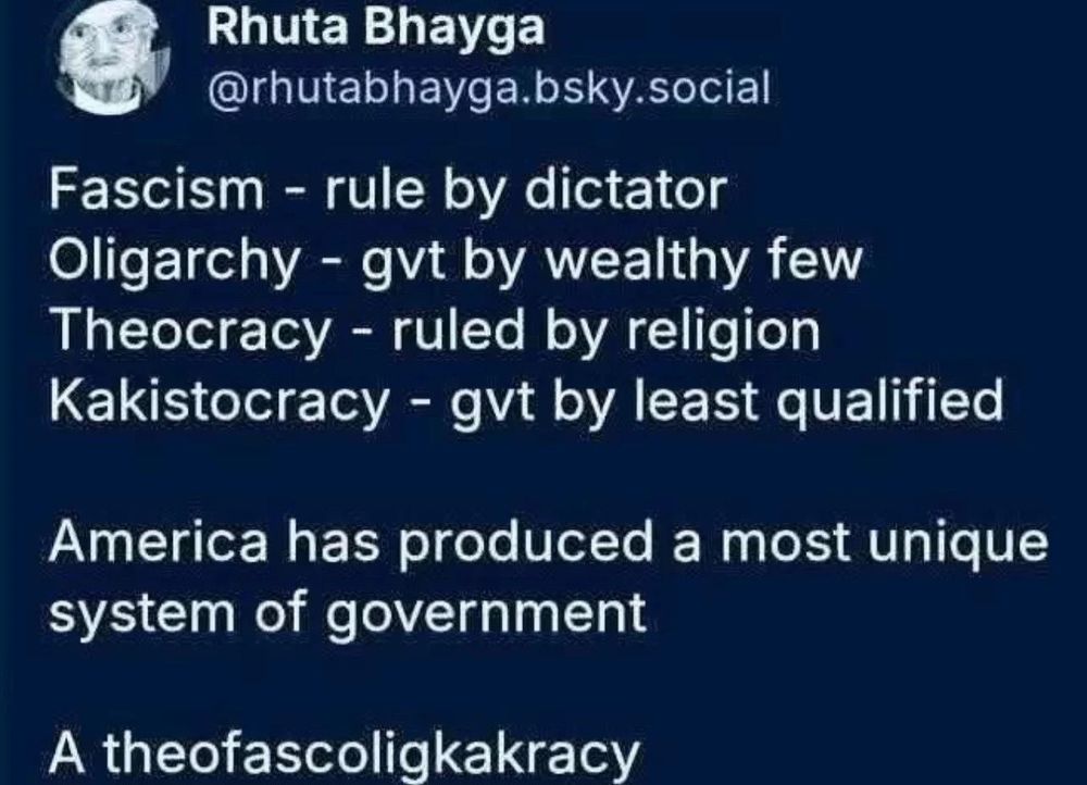 Fascism- rule by dictator 
Oligarchy-govt by wealthy few
Theocracy- ruled by religion 
Kakistocracy - govt by least qualified 

America has produced a most unique system of government 

A theofascoligkakracy 
